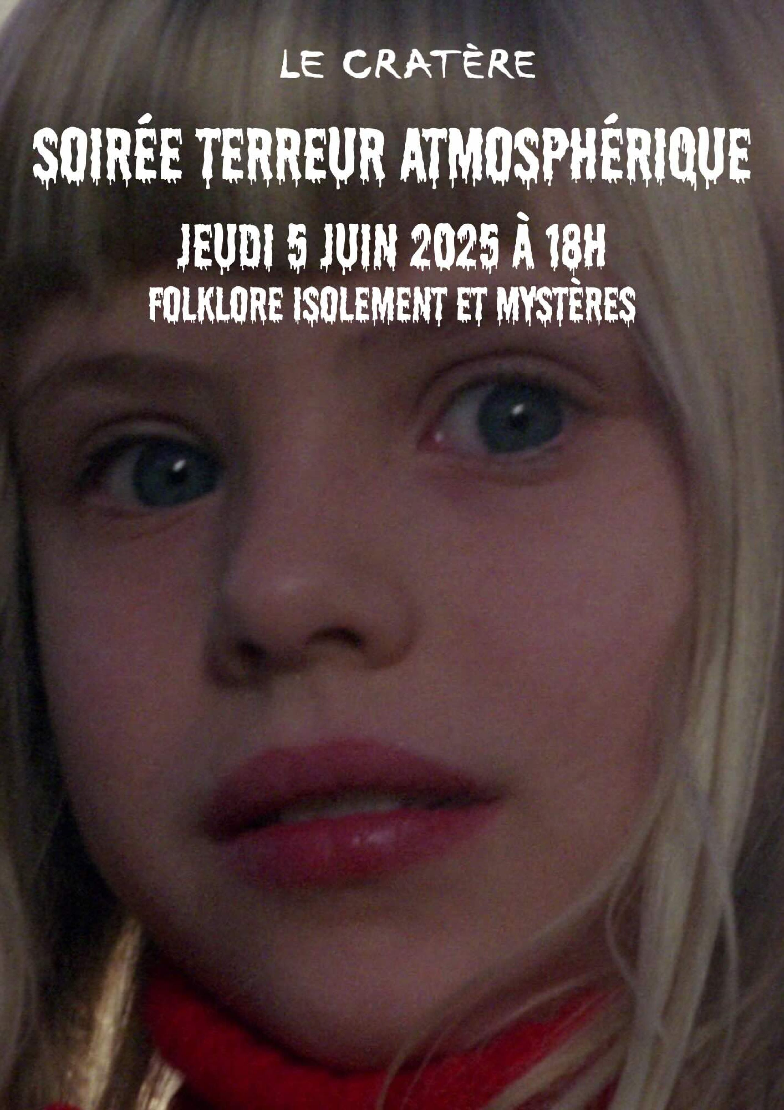 Soirée Terreur atmosphérique : Folklore, isolement et mystères