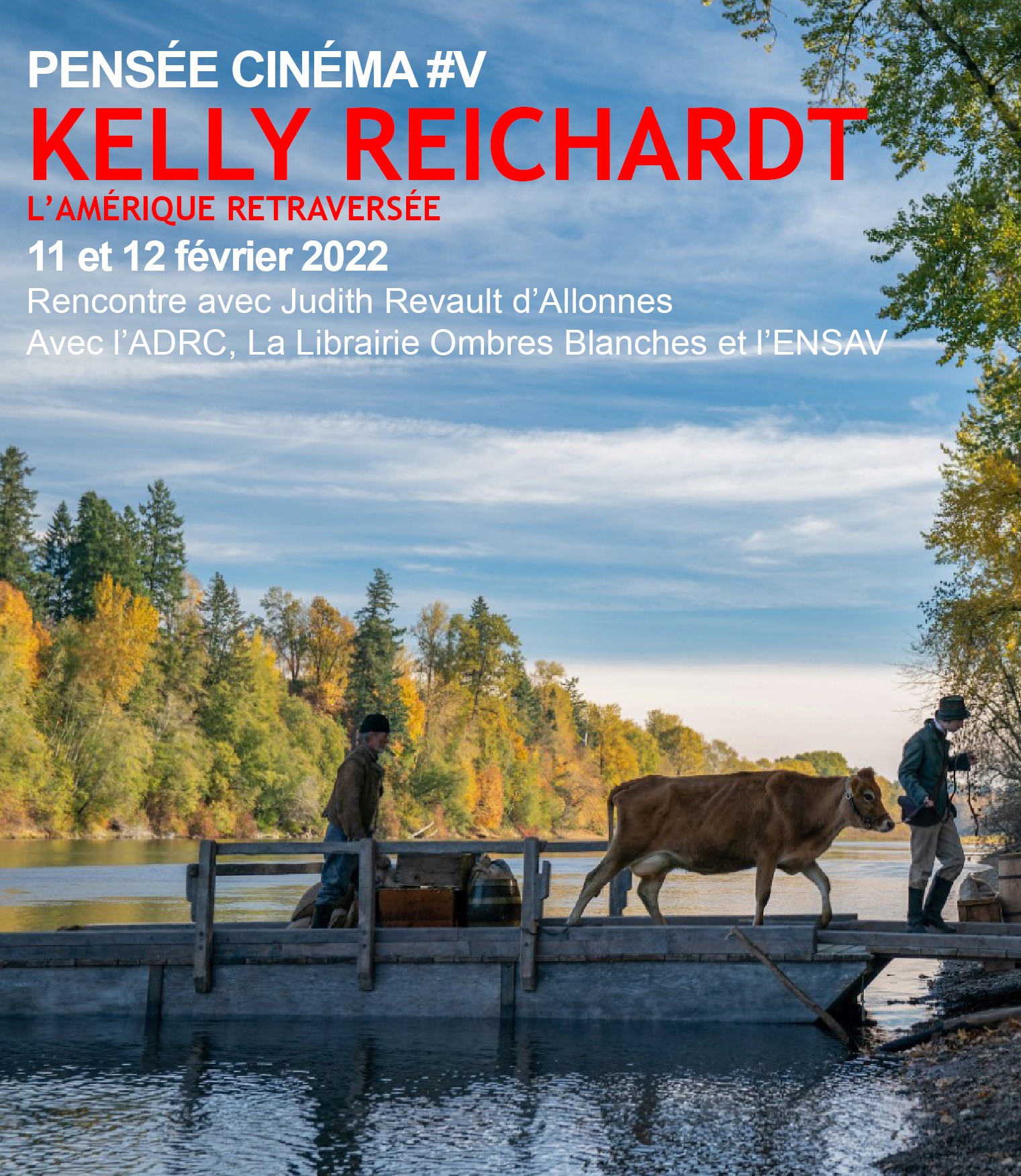 Pensée Cinéma #5 - Kelly Reichardt - L'Amérique retraversée