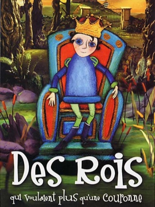 Des rois qui voulaient plus qu'une couronne