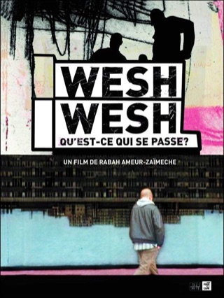 Wesh wesh, qu'est-ce qui se passe ?