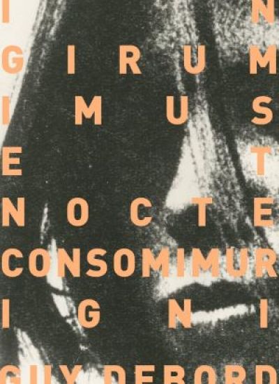 In girum imus nocte et consumimur igni