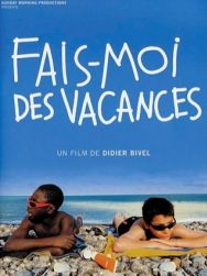 Fais-moi des vacances