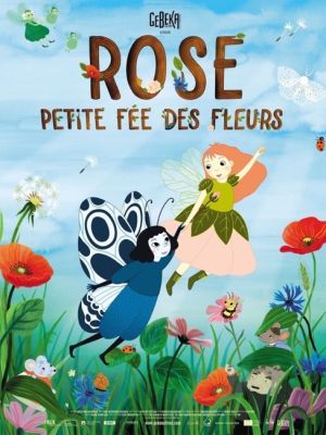 Affiche du film Rose, petite fée des fleurs