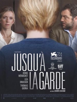 Affiche du film Jusqu’à la Garde