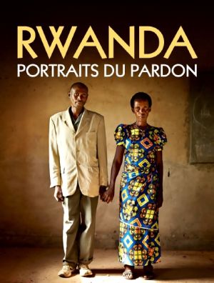Affiche du film Rwanda : portraits du pardon