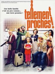 Tellement proches
