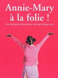 Annie Mary à la folie !