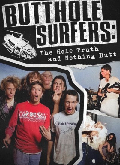 Butthole Surfers: The Hole Truth and Nothing Butt