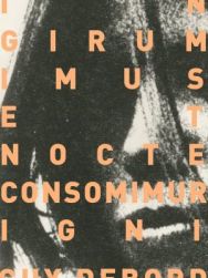 In girum imus nocte et consumimur igni