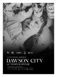 Dawson City: Le Temps suspendu