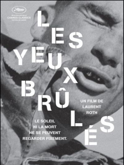 Les Yeux brûlés + Pierre Schoendoerffer la peine des hommes