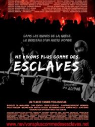 Ne vivons plus comme des esclaves