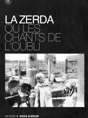 Affiche du film La Zerda et les chants de l'oubli