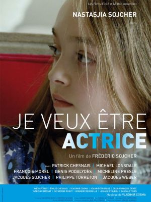 Affiche du film Je veux être actrice