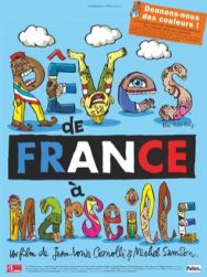 Rêves de France à Marseille