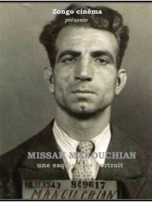 Affiche du film Missak Manouchian, une esquisse de portrait