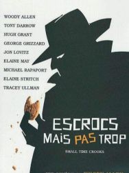 Escrocs mais pas trop