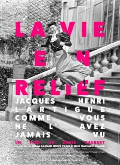 La Vie en relief - Jacques Henri Lartigue
