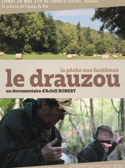 Le Drauzou, la pêche aux fantômes