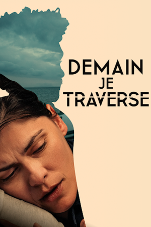 Affiche du film Demain, je traverse