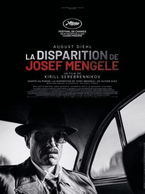 Affiche du film La Disparition de Josef Mengele