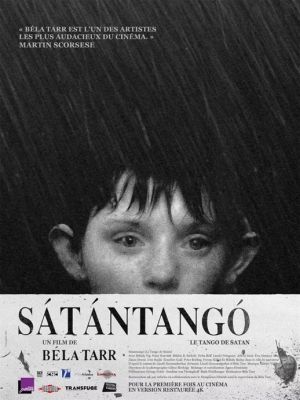 Affiche du film Sátántangó (Le Tango de Satan) Parties 1, 2 et 3