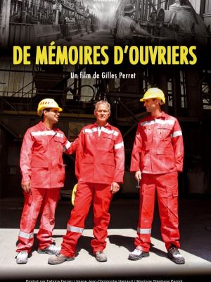 Affiche du film De mémoires d’ouvriers