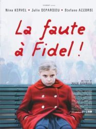 La faute à Fidel !