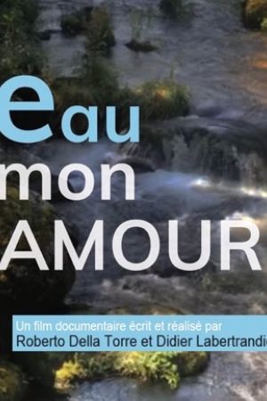 Affiche du film Eau, mon amour