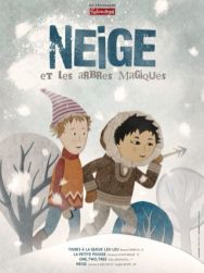 Neige et les arbres magiques