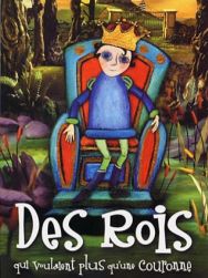 Des rois qui voulaient plus qu'une couronne